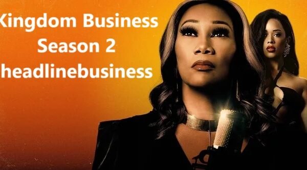 Kingdom Business Season 2