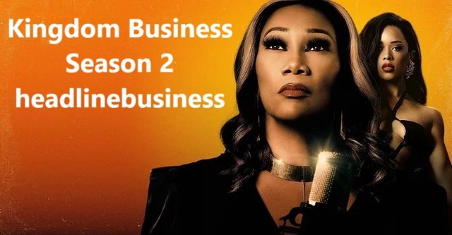 Kingdom Business Season 2