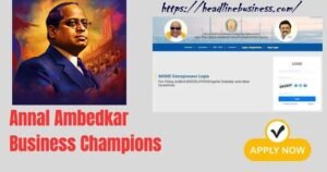 Annal Ambedkar Business Champions Scheme