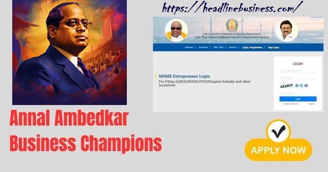 Annal Ambedkar Business Champions Scheme