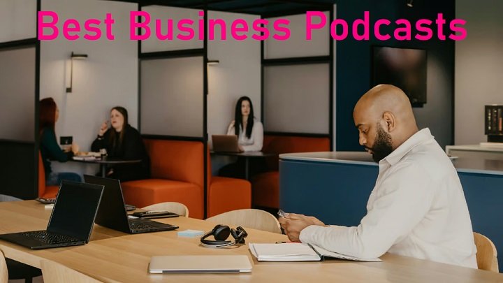 Best Business Podcasts