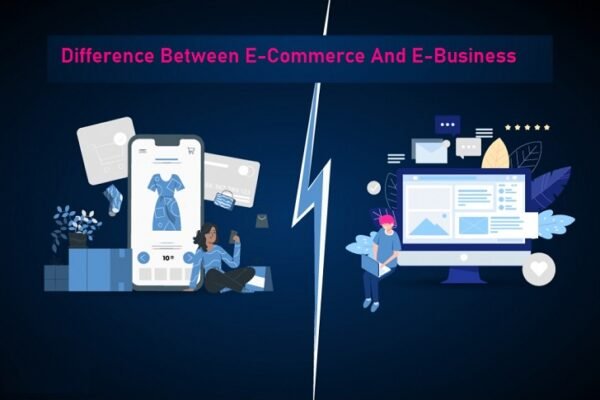 Difference Between E-Commerce and E-Business