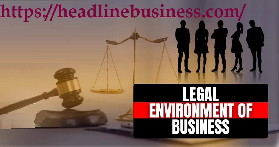 Legal Environment Of Business