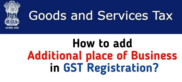 additional place of business in gst2